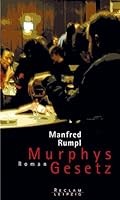 Murphys Gesetz: Roman 3379007994 Book Cover