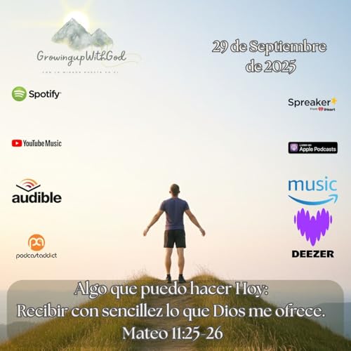 Algo que puedo hacer Hoy: Recibir con sencillez lo que Dios me ofrece