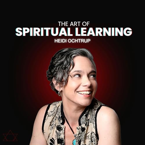 『#80 How to become a spiritual learner with Heidi Ochtrup』のカバーアート