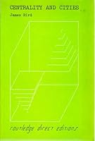 Centrality and cities (Routledge direct editions) 0710084455 Book Cover