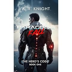 Paragon's Fall Audiolibro Por A.R. Knight arte de portada