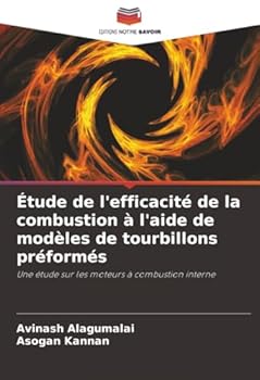 Paperback Étude de l'efficacité de la combustion à l'aide de modèles de tourbillons préformés [French] Book