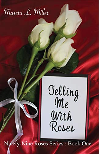 Telling Me With Roses: Volume 1 (Ninety-Nine Roses) Paperback – 15 July 2015