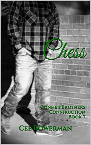 Chess: Conner Brothers Construction, Book 7 (CBC)