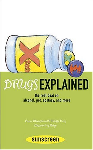 Drugs Explained: The Real Deal On Alcohol, Pot, Ecstasy, And More (Sunscreen) #TOP12