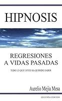 Hipnosis Regresiones a Vidas Pasadas 9589565557 Book Cover