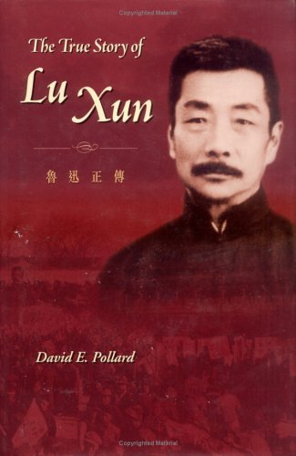 The True Story of Lu Xun 9629960613 Book Cover