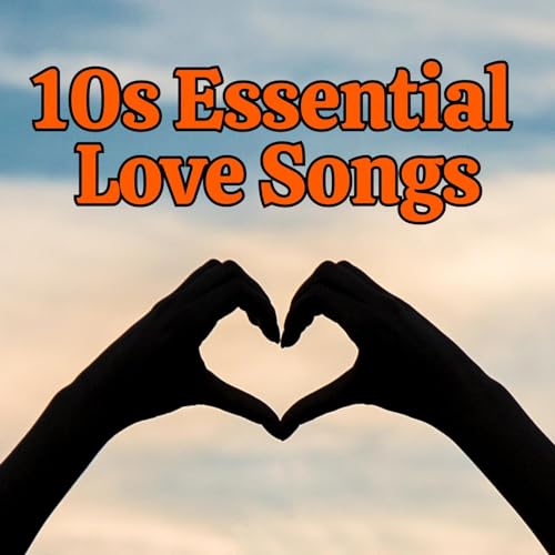 Play 10s Essential Love Songs by VARIOUS ARTISTS on Amazon Music