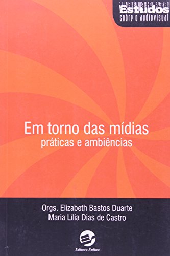 Em torno das mídias: práticas e ambiências