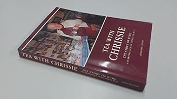 Paperback Tea With Chrissie - The Story Of Burg And Ardmeanach On The Isle Of Mull Book
