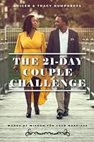 21-Day Couple Challenge : Words of Wisdom for Your Marriage 1796756938 Book Cover