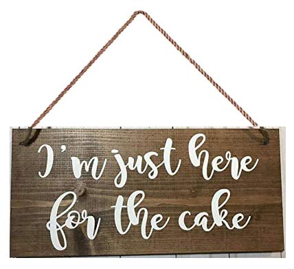 New Wooden Signs I'm just here for The Cake-Wedding Sign-Ring Bearer,Ring Bearer Sign,Wood Sign,Wedding Ceremony,Flower Girl Sign,Rustic Country Wedding Sign 8x12 INCH Funny Gifts for men and women