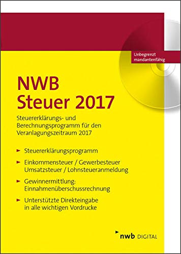 NWB Steuer 2017: Steuererklärungs- und Berechnungsprogramm für den Veranlagungszeitraum 2017. Einp NWB Steuer 2017: Steuererklärungs- und Berechnungsprogramm für den Veranlagungszeitraum 2017. Einp