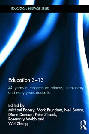 Education 3-13: 40 Years of Research on Primary, Elementary and Early Years Education book cover