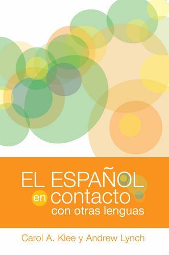 El español en contacto con otras lenguas (Georgetown Studies in Spanish Linguistics series) (Spanish Edition)