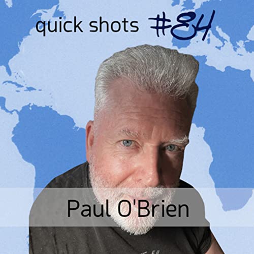 kms quick shots #84: Paul O'Brien