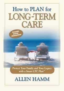 Paperback How to Plan for Long-Term Care: Protect Your Family with a Smart LTC Plan Book