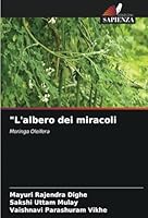 "L'albero dei miracoli: Moringa Oleifera (Italian Edition) 620866375X Book Cover