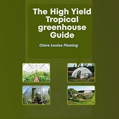 Diseño de la portada del título The High Yield Tropical Greenhouse Guide