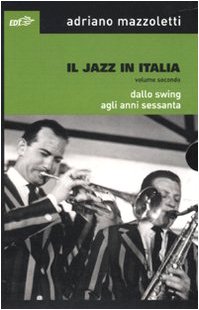 Livre Il jazz in Italia Vol. 2 Du Swing aux Années 60