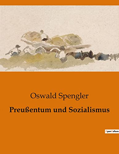 Preußentum und Sozialismus (German Edition)