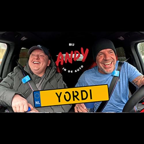 #281 Yordi Nogmaals - Bij Andy in de auto!