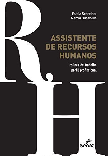 Assistente de recursos humanos: Rotinas de Trabalho, Perfil Profissional