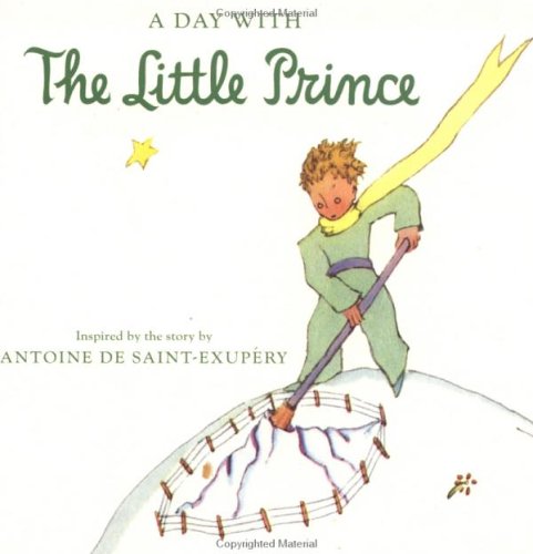 A Day With The Little Prince (Red Wagon Books) 0152047271 Book Cover