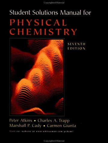 Student's Solutions Manual for Physical Chemistry, Seventh Edition