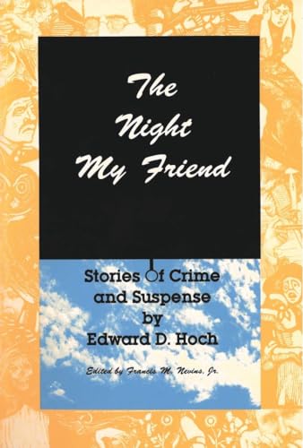 The Night My Friend: Stories of Crime and Suspe... 0821410113 Book Cover