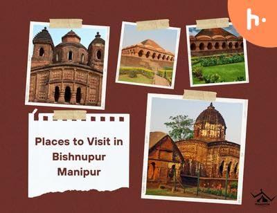 Top 10 Places to Visit in Bishnupur in Manipur: Unlock Hidden Gems!