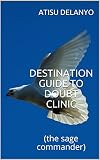  DESTINATION GUIDE TO DOUBT CLINIC: the sage commander (English Edition)