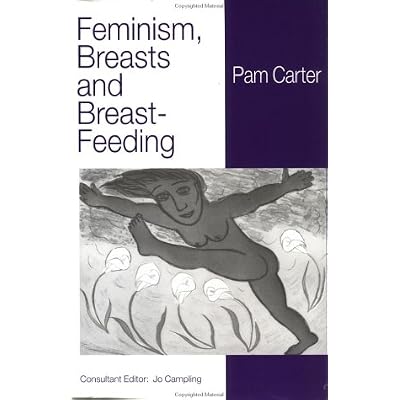 Feminism, Breasts and Breast-Feeding