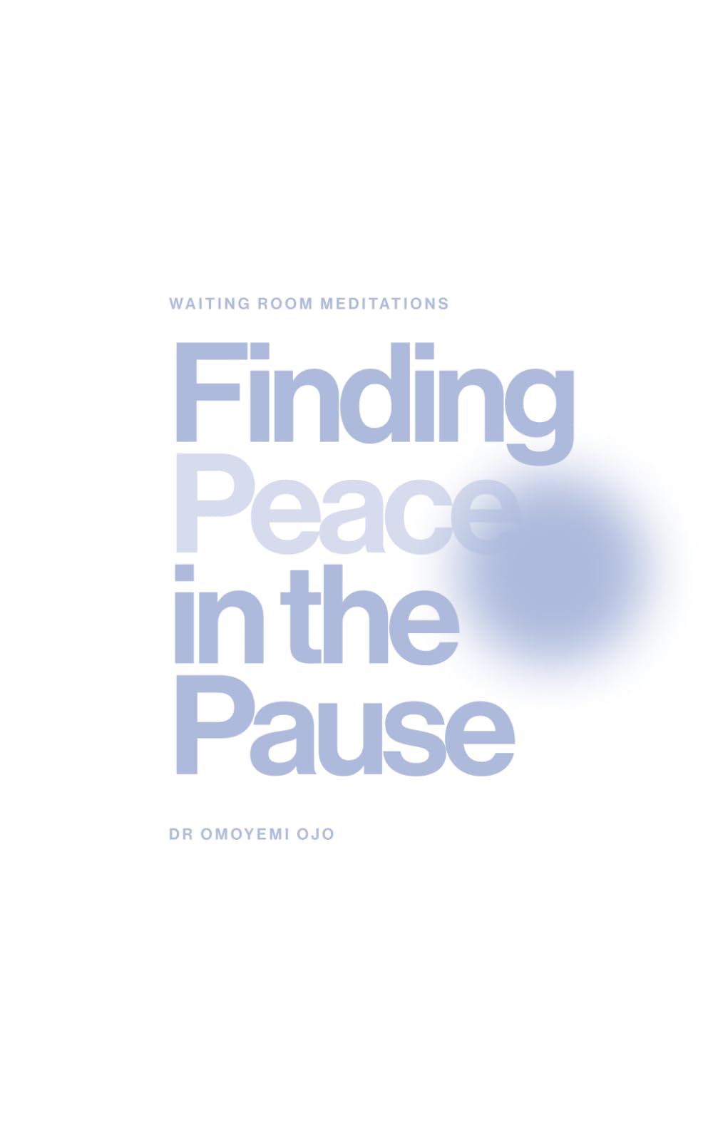 Waiting Room Meditations: Finding Peace in the Pause