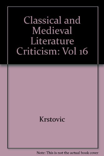 Classical and Medieval Literature Criticism: Vol 16