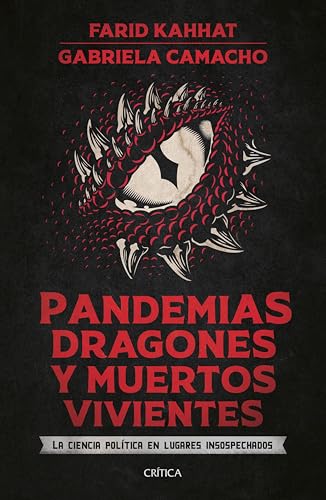 Pandemias, dragones y muertos vivientes: La Ciencia Política en lugares insospechados