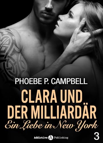 Bild: Clara und der Milliard�r - Eine Liebe in New York, 3 f�r 2,99 EUR bei amazon.de