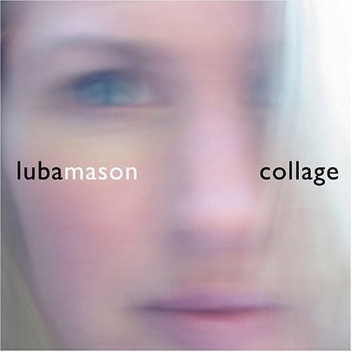 Collage [Audio CD] Mason, Luba