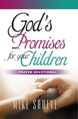 God's Promises for your Children: Prayer Devotional