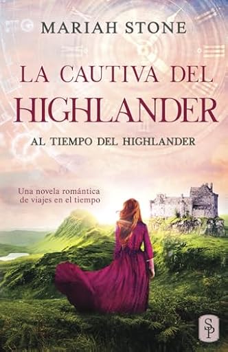 La cautiva del highlander: Una novela romántica de viajes en el tiempo en las Tierras Altas de Escocia: 1 (Al tiempo del highlander) | Ya disponible en tu tienda friki favorita! En mundofriki.es!