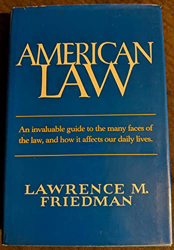 American Law: An Invaluable Guide to the Many F... 0393018903 Book Cover
