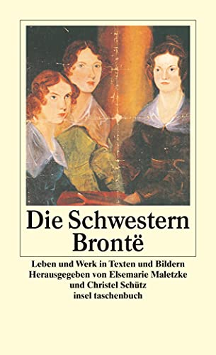 Die Schwestern Brontë: Leben und Werk in Texten