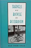 Travels with bicycle and accordion B0006F74WG Book Cover