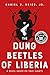 The Dung Beetles of Liberia: A Novel Based on True Events