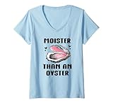 Photo Gallery donna moister than an oyster shirt,meme i m moister than an oyster maglietta con collo a v Photo Gallery donna moister than an oyster shirt,meme i m moister than an oyster maglietta con collo a v