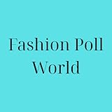 Fashion Poll World