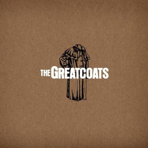 The Greatcoats, The Greatcoats, Meredith May, Rex Rizk, David Tenczar ...