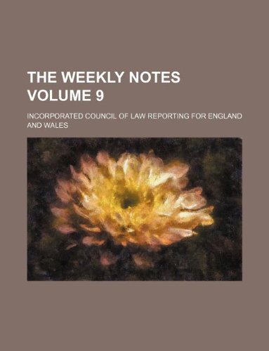 The Weekly Notes Volume 9