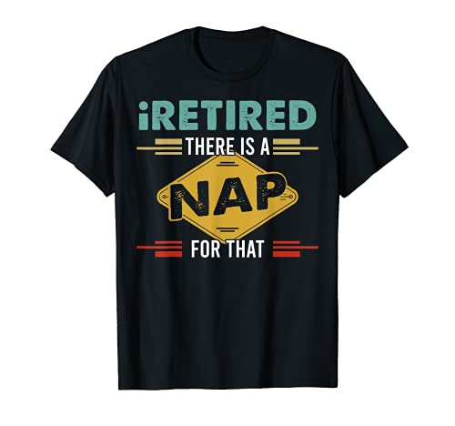 Retirado 2020 iretired hay una siesta divertido regalo de jubilación camiseta