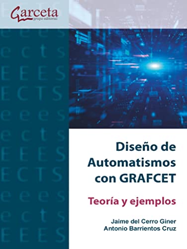 Diseño de Automatismos: con GRAFCET (SIN COLECCION)